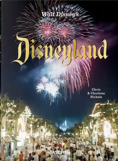 Walt Disney. Disneyland - Taschen