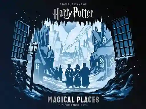 Harry Potter Magical Places. A Paper Scene Book - Revenson Jody