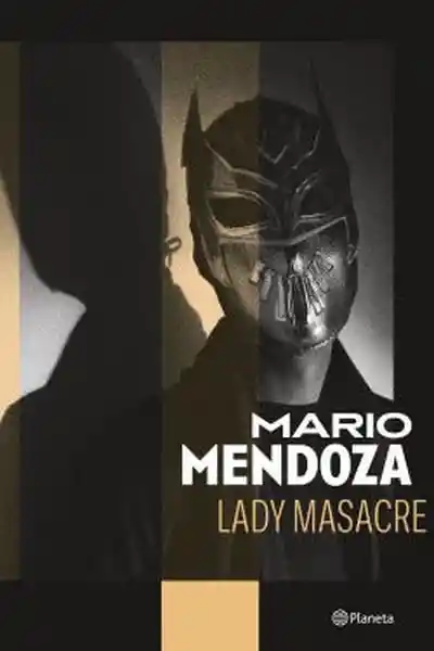 Lady Masacre - Mendoza Mario