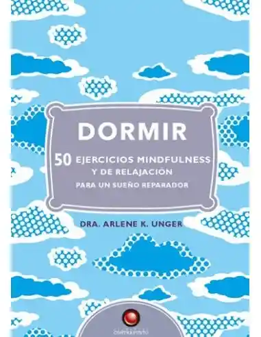 Felicidad. 50 Ejercicios de Mindfulness y Relajación