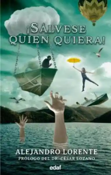 Salvese Quién Quiera - Lorente Alejandro