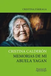 Cristina Calderon. Relatos de mi Abuela Yagan