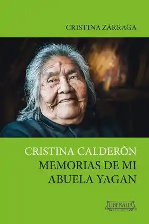 Cristina Calderon. Relatos de mi Abuela Yagan