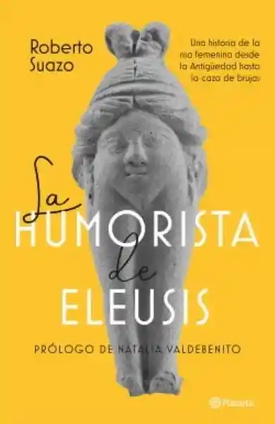 La Humorista de Eleusis - Suazo Gómez Roberto