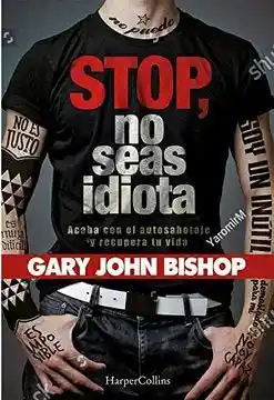 Stop no Seas Idiota