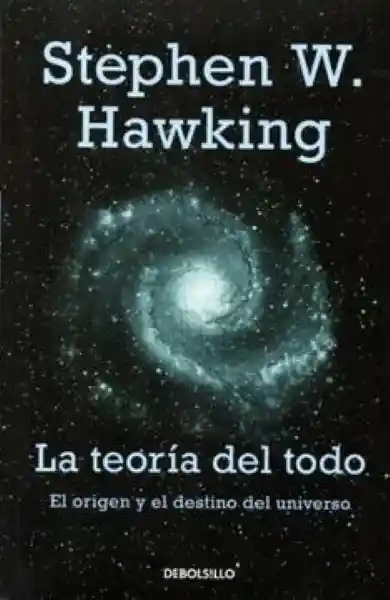 La Teoría Del Todo - Hawking Stephen