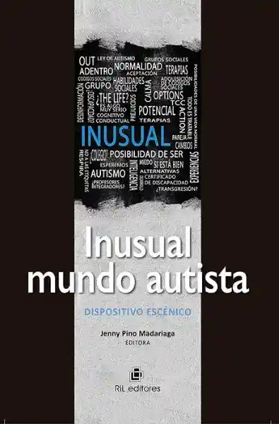 Inusual Mundo Autista - Pino Madariaga Jenny