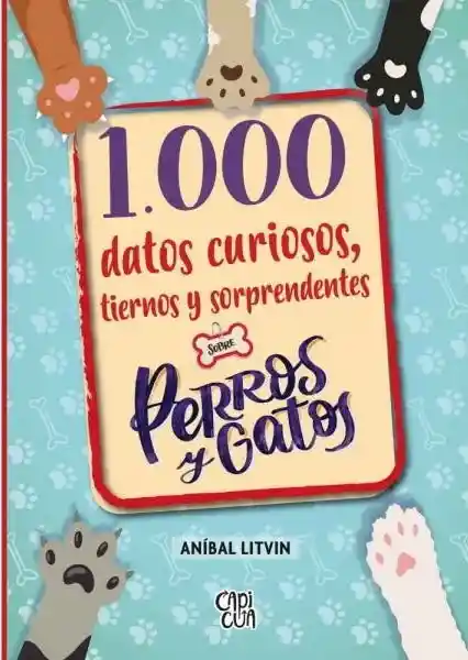 1000 Datos Curiosos Tiernos y Sorprendentes - Litvin Anibal