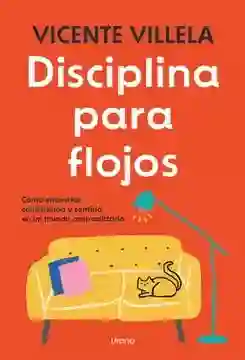 Disciplina Para Flojos - Villela Vicente