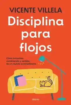 Disciplina Para Flojos - Villela Vicente