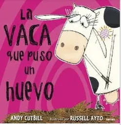 La Vaca Que Puso un Huevo - Cutbill Andy