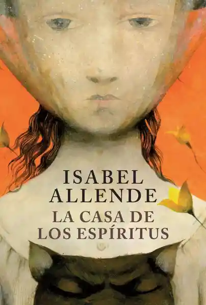 La Casa De Los Espíritus Isabel Allende