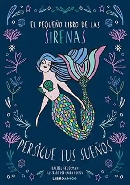 El Pequeño Libro de Las Sirenas - Federman Rachel