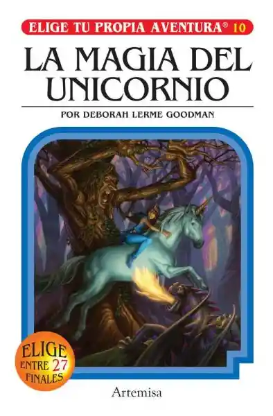 La Magia Del Unicornio. Elige tu Propia Aventura