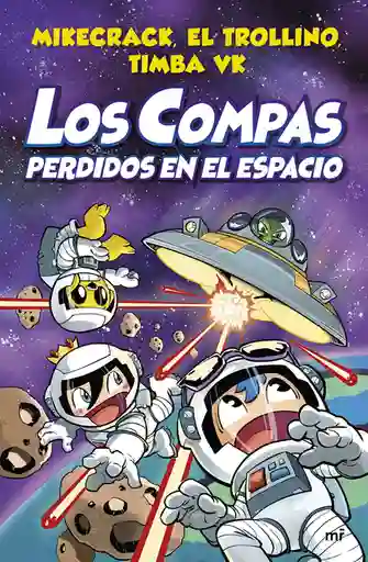 Los Compas Perdidos en el Espacio