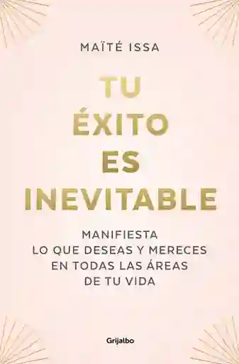 Tu Éxito es Inevitable
