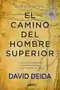 El Camino Del Hombre Superior