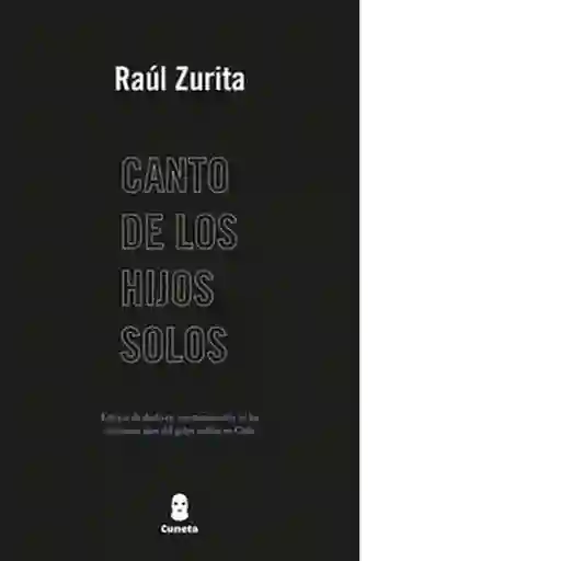 Canto de Los Hijos Solos - Zurita Raul