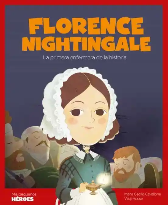 Florence Nightingale (Mis Pequeños Heroes)