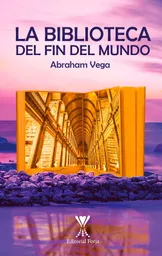 La Biblioteca Del Fin Del Mundo