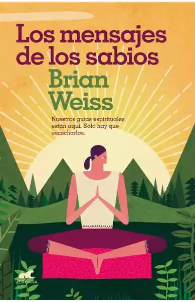 Los Mensajes de Los Sabios - Weiss Brian