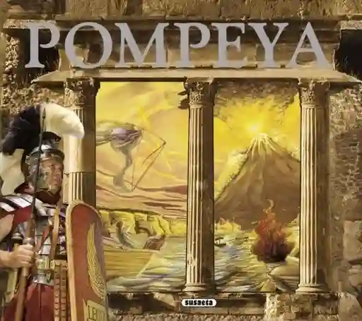 Pompeya (historias y Leyendas)