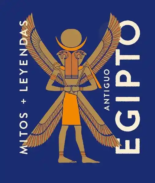 Mitos y Leyendas Antiguo Egipto - Marcos Eva María