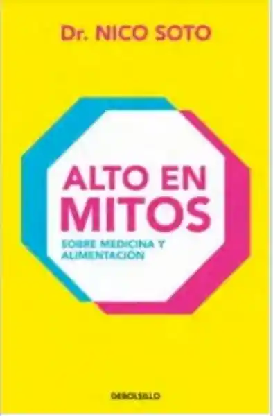 Alto en Mitos - Dr. Nico Soto