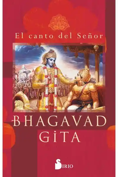 Bhagavad Gita. El Canto Del Señor - Anónimo