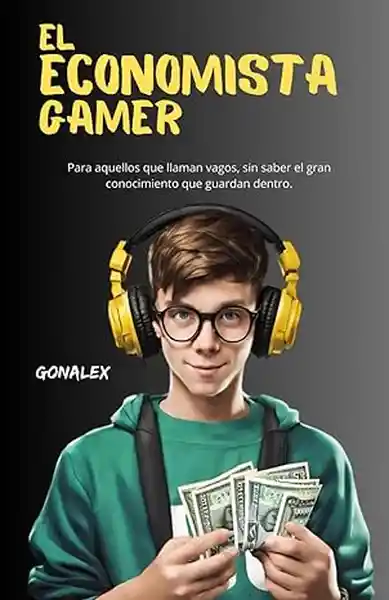 El Economista Gamer - Gonalex