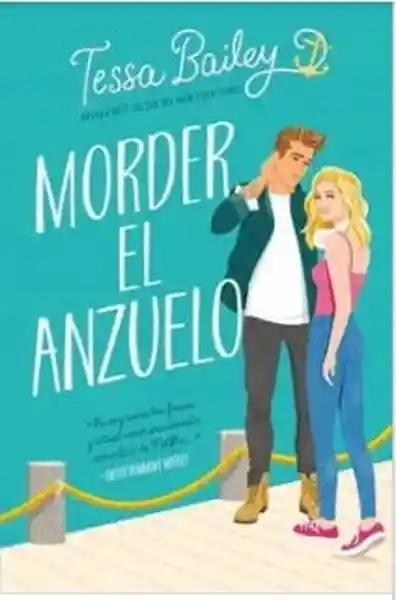 Morder el Anzuelo - Bailey Tessa