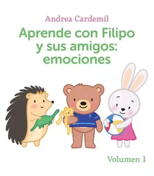 Aprende Con Filipo y Sus Amigos Volumen 1 - Cardemil Andrea