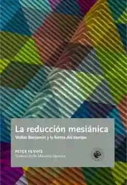 La Reducción Mesiánica - Fenves Peter