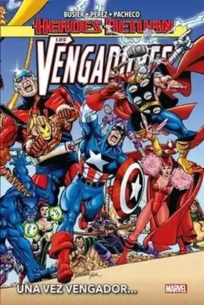 Héroes Return Los Vengadores #1. Una Vez Vengador - Panini