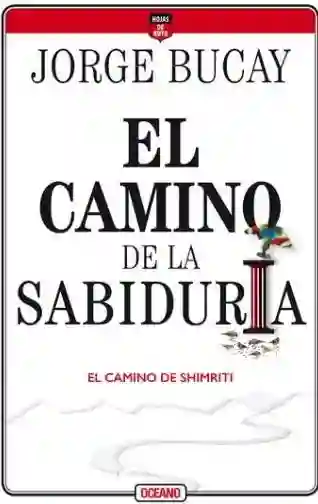 El Camino de la Sabiduría - Bucay Jorge