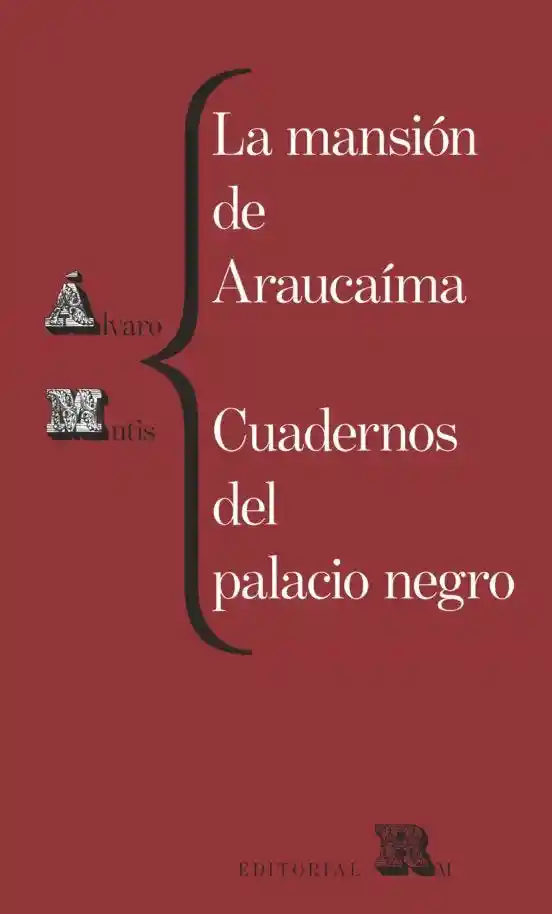 La Mansion de Araucaima. Cuadernos Del Palacio Negro