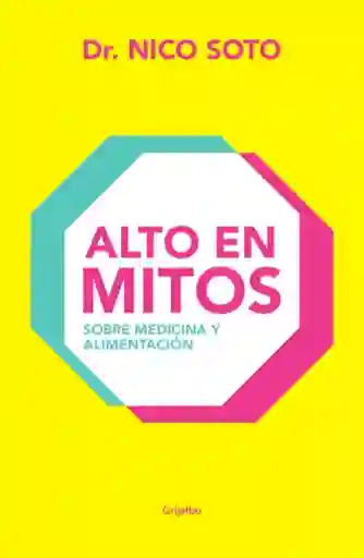 Nico Soto - Alto en Mitos