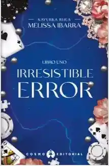 Irresistible Error