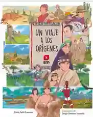 Un Viaje a Los Orígenes
