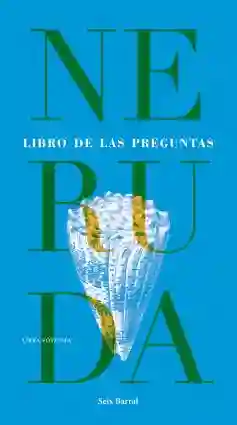 Libro de Las Preguntas - Neruda Pablo