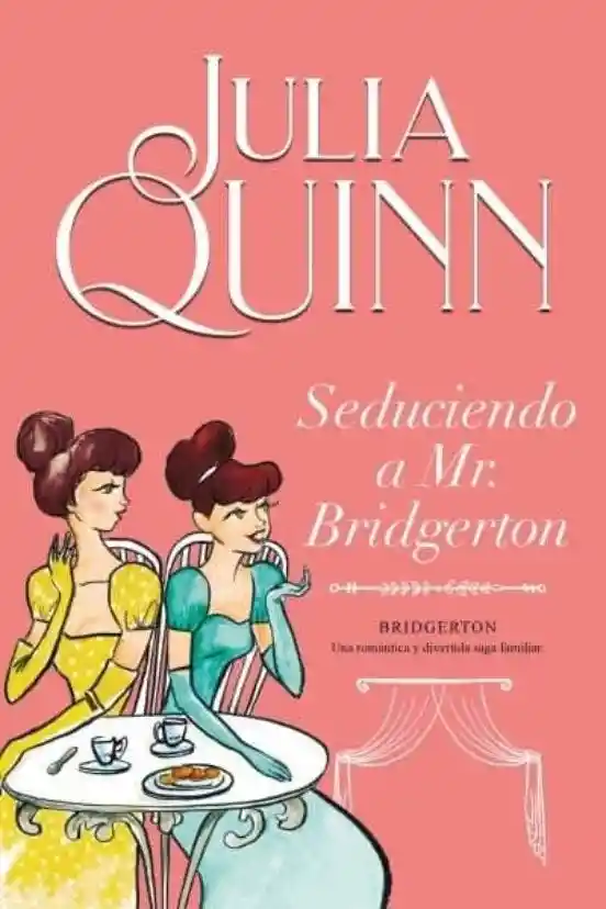 Seduciendo a Mr. Bridgerton (bridgerton