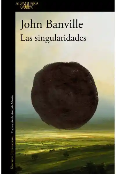 Las Singularidades - Banville John