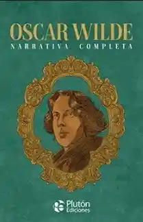 Narrativa Completa de Oscar Wilde