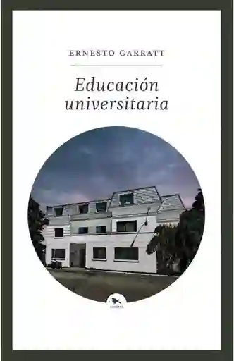 Educación Universitaria - Garratt Ernesto