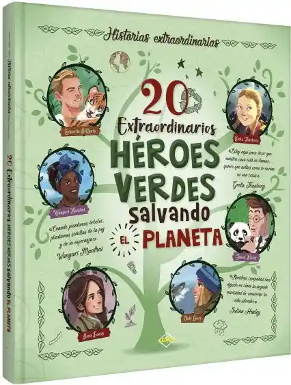 20 Extraordinarios Heroes Verdes Salvando el Planeta