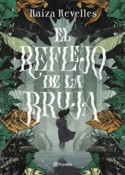 El Reflejo de la Bruja - Revelles Raiza