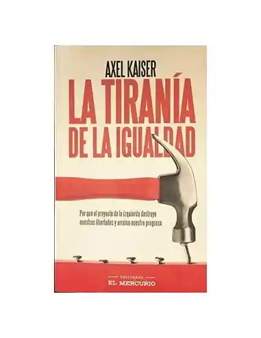 La Tiranía de la Igualdad