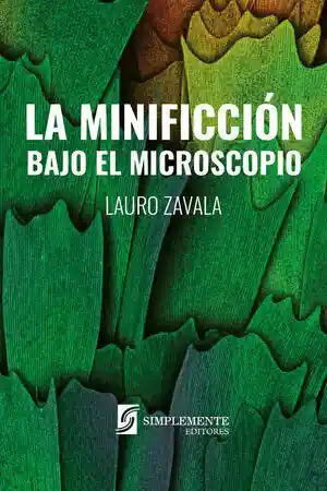 La Minificcion Bajo el Microscopio