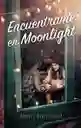 Encuentrame en Moonlight