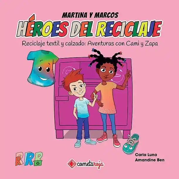 Reciclaje Textil y Calzado. Aventuras Con Cami y Za